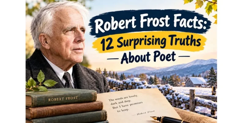 Robert Frost portrait with snowy New England landscape, books, and poetry page featuring 12 surprising facts about the famous American poet.