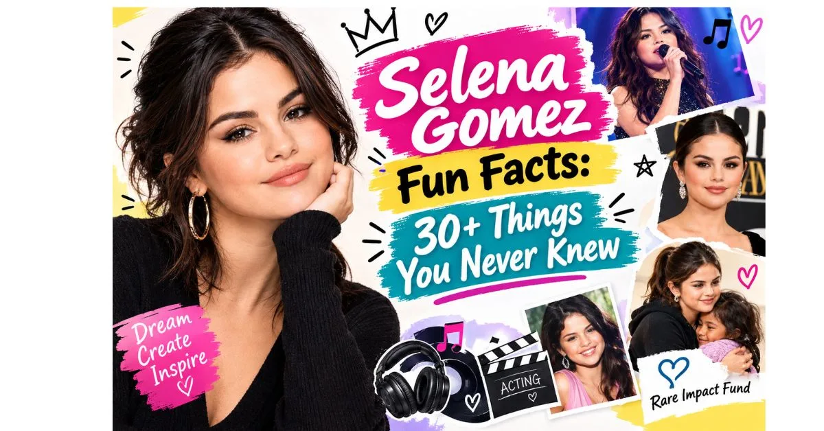 Selena Gomez fun facts featuring 30+ interesting facts about her music, acting career, achievements, and personal life.